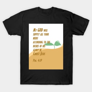 My God will supply all your needs | Christian bible verse artprint T-Shirt